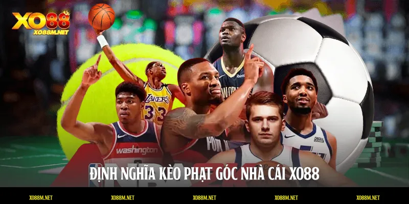 Định nghĩa kèo phạt góc nhà cái XO88