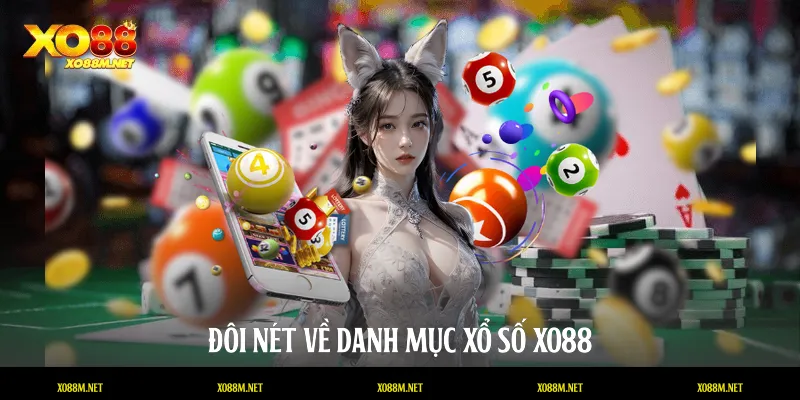 Đôi nét về danh mục xổ số XO88