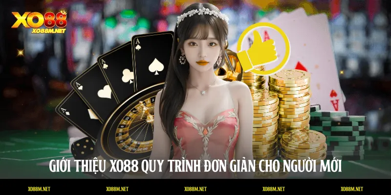 Giới thiệu XO88 - Quy trình đơn giản cho người mới