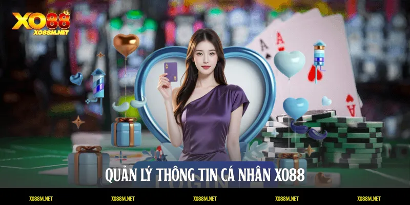 Quản lý thông tin cá nhân XO88